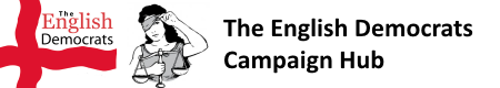 English Democrats Campaign Hub